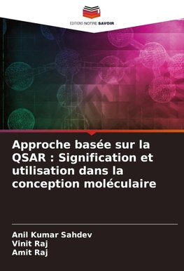 Approche basée sur la QSAR : Signification et utilisation dans la conception moléculaire