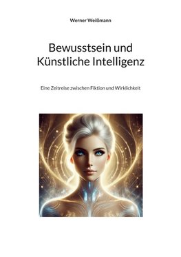 Bewusstsein und Künstliche Intelligenz