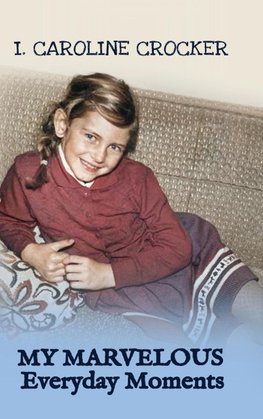 My Marvelous Everyday Moments