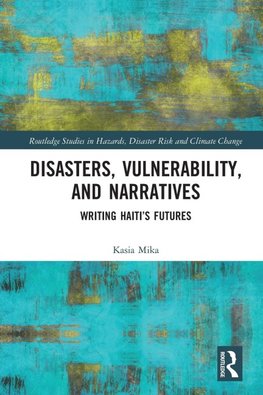 Disasters, Vulnerability, and Narratives