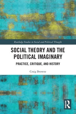 Social Theory and the Political Imaginary