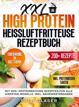 XXL High Protein Heißluftfritteuse Rezeptbuch