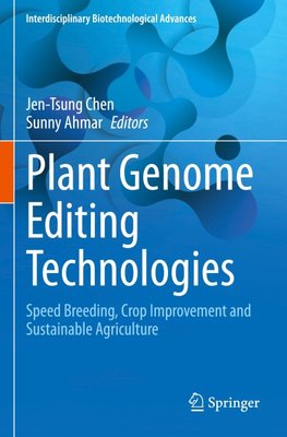 Plant Genome Editing Technologies