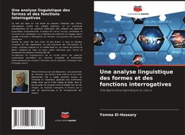 Une analyse linguistique des formes et des fonctions interrogatives