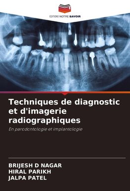 Techniques de diagnostic et d'imagerie radiographiques