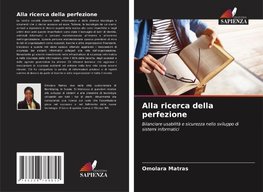Alla ricerca della perfezione