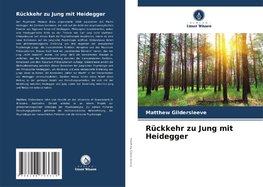 Rückkehr zu Jung mit Heidegger