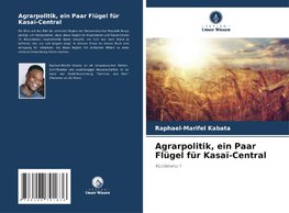Agrarpolitik, ein Paar Flügel für Kasaï-Central