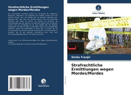 Strafrechtliche Ermittlungen wegen Mordes/Mordes