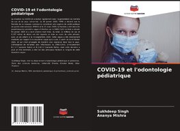 COVID-19 et l'odontologie pédiatrique