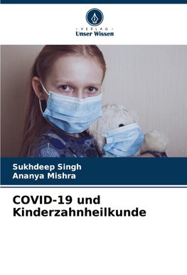 COVID-19 und Kinderzahnheilkunde