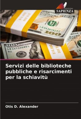 Servizi delle biblioteche pubbliche e risarcimenti per la schiavitù