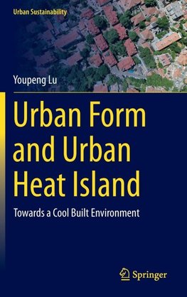 Urban Form and Urban Heat Island