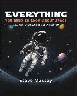 Everything You Need to Know About Space