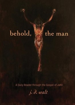 Behold, the Man