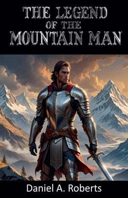 The Legend of the Mountain Man