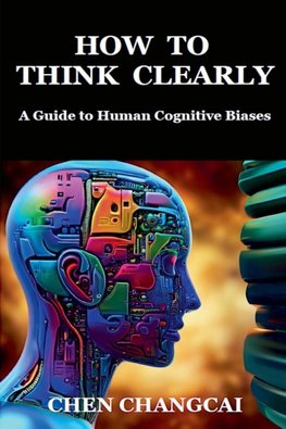 How to Think Clearly