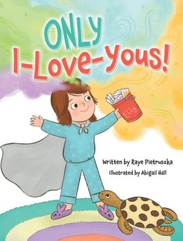 ONLY I-Love-Yous!