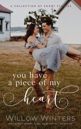 You Have A Piece Of My Heart