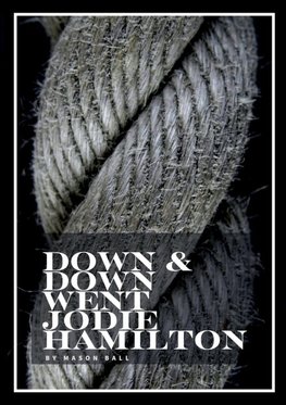Down & Down Went Jodie Hamilton