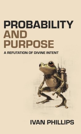 Probability and Purpose