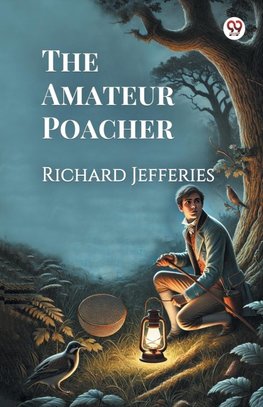 The Amateur Poacher