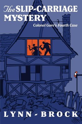 The Slip-Carriage Mystery