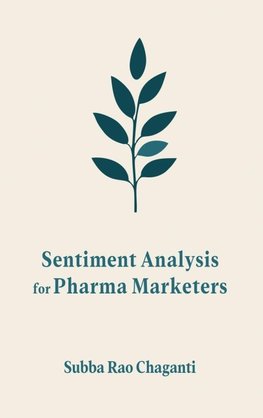 Sentiment Analysis for Pharma Marketers