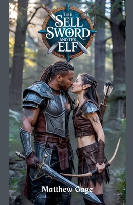 The Sell Sword and The Elf