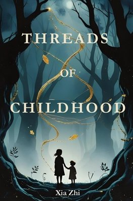 Threads of Childhood
