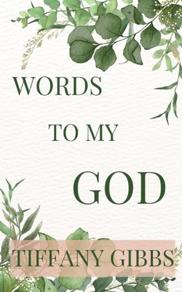 Words To My God
