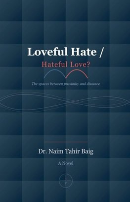 Loveful Hate / Hateful Love?