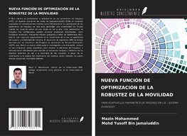 NUEVA FUNCIÓN DE OPTIMIZACIÓN DE LA ROBUSTEZ DE LA MOVILIDAD