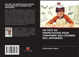 UN TEST DE PERMUTATION POUR COMPARER DES COURBES ROC APPARIÉES