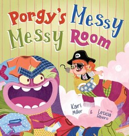 Porgy's Messy Messy Room
