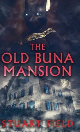 The Old Buna Mansion