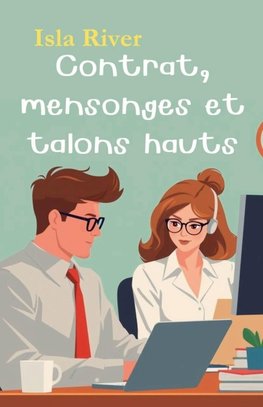 Contrat, mensonges et talons hauts