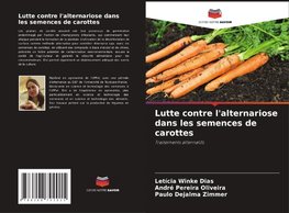 Lutte contre l'alternariose dans les semences de carottes