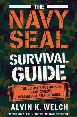 The Navy Seal's Survival Guide