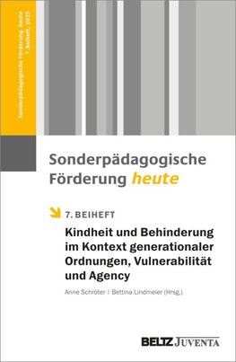 Kindheit und Behinderung im Kontext generationaler Ordnungen, Vulnerabilität und Agency