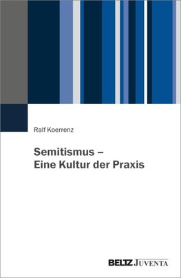 Semitismus - Eine Kultur der Praxis