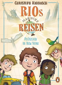 Rios magische Reisen - Plötzlich in New York