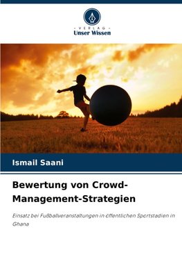 Bewertung von Crowd-Management-Strategien