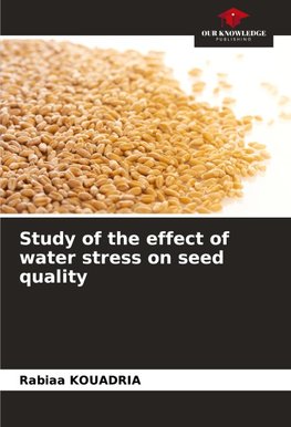 Study of the effect of water stress on seed quality