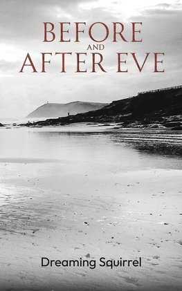 Before and After Eve