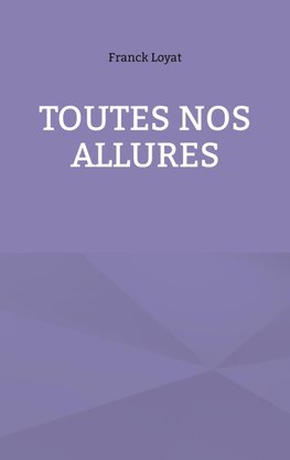 Toutes nos allures