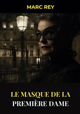 Le Masque de la Première Dame