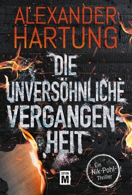 Die unversöhnliche Vergangenheit