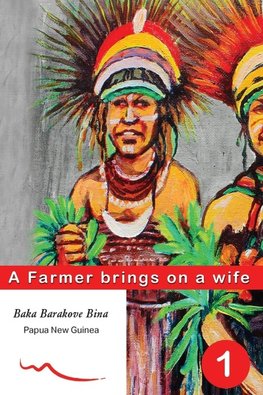 A Farmer brings on a wife