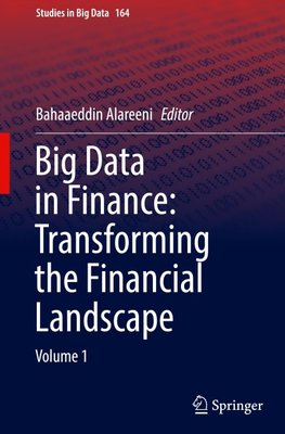 Big Data in Finance: Transforming the Financial Landscape